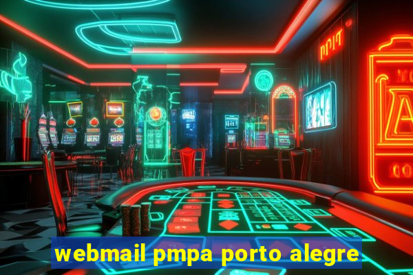 webmail pmpa porto alegre